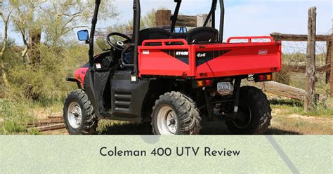 Coleman 400 UTV Review, Top Speed, Pros & Cons