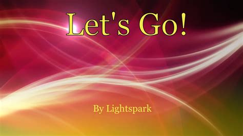 Lightspark - Let's Go! - YouTube