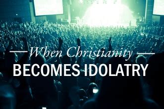 Embracing Judaism : When Christianity Becomes Idolatry?