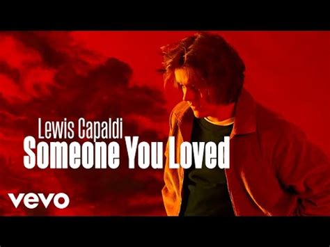 Someone You Loved Lyrics Lewis Capaldi » Noah's Digest