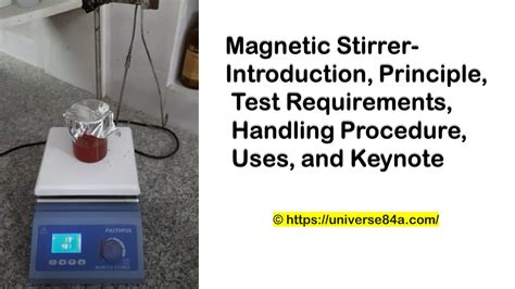 Magnetic Stirrer: Introduction, Principle, Test Requirements, Handling