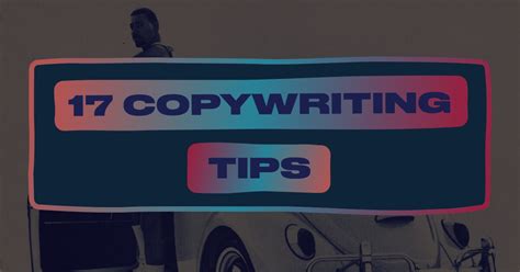 17 tips for great copywriting