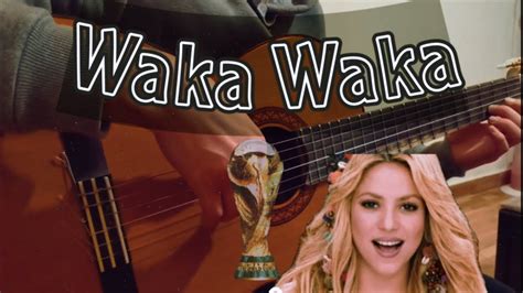 Waka Waka World Cup Song - Guitar Cover - YouTube