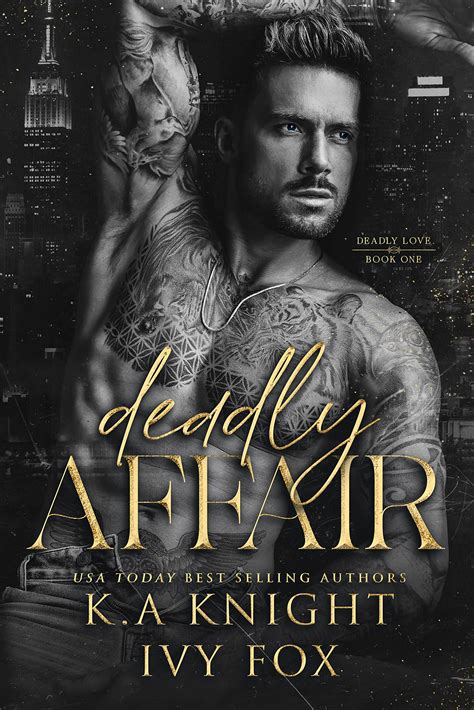 Deadly Affair (Deadly Love, #1) by K.A. Knight | Goodreads