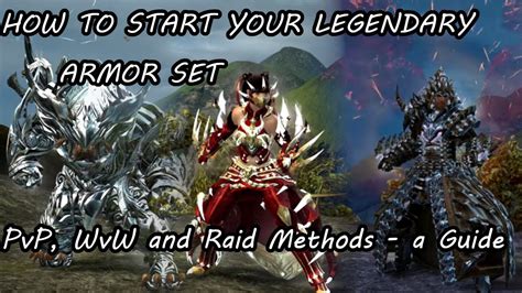 How To Start Your Legendary Armor Set - PvP, WvW, and Raid Methods - a Guild Wars 2 Guide - YouTube