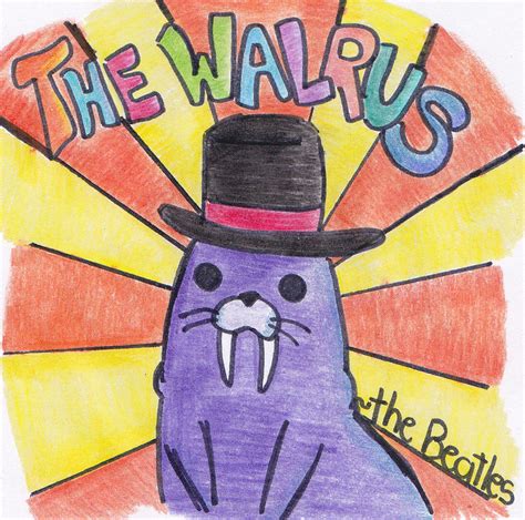 I am the walrus by Paramonstermcr on DeviantArt