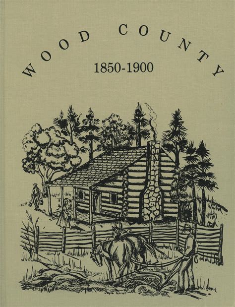 Wood County, 1850-1900 - The Portal to Texas History