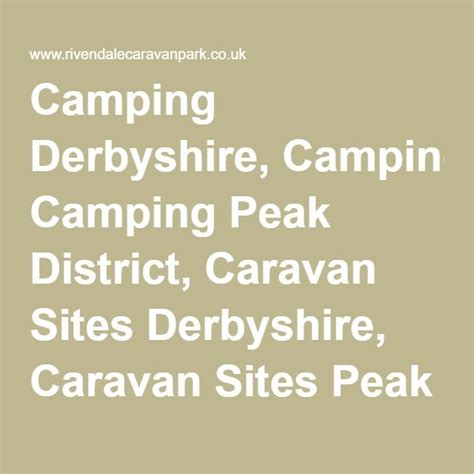 Camping Derbyshire, Camping Peak District, Caravan Sites Derbyshire, Caravan Sites Peak District ...