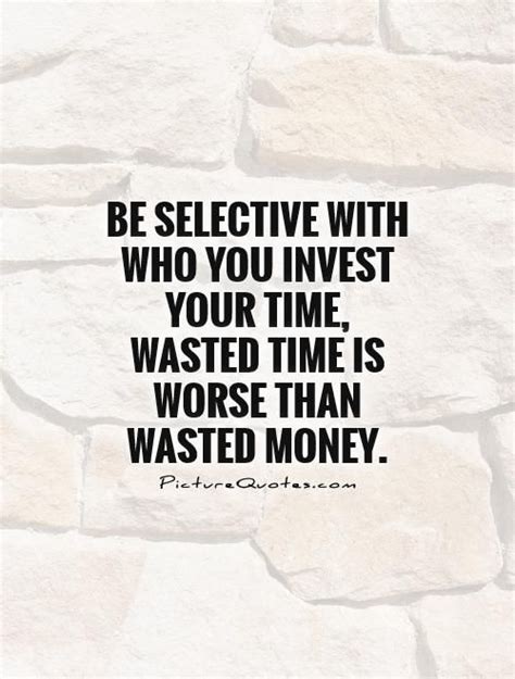 Quotes About Wasting Time. QuotesGram | Money quotes, Inspiring quotes ...