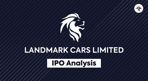 LANDMARK CARS LIMITED IPO Analysis