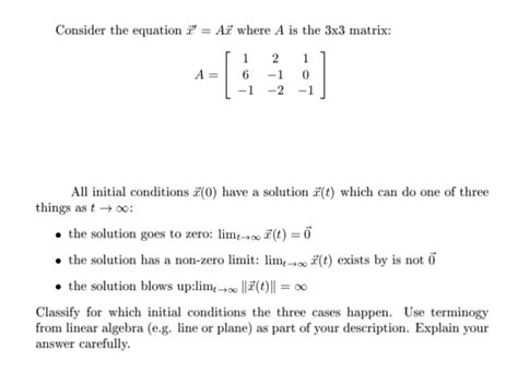 Solved Consider the equation 7" = A7 where A is the 3x3 | Chegg.com