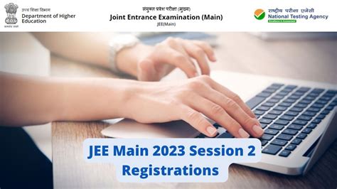 JEE Main Registration 2023 Session 2 Process to Begin at jeemain.nta.nic.in, Check How to Apply ...