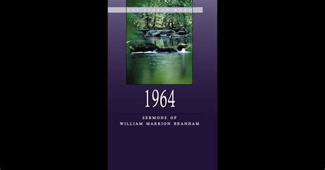 Sermons of William Marrion Branham - 1964 de William Marrion Branham ...