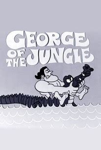 George of the Jungle: Season 1, Episode 7 | Rotten Tomatoes