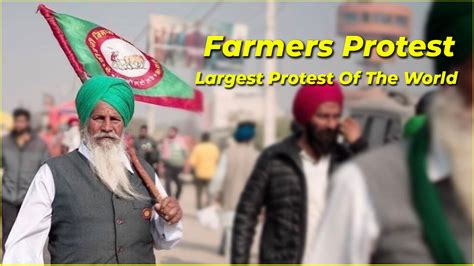 The Farmers Protest Became The Largest Protest Of The World