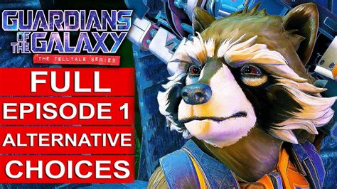 GUARDIANS OF THE GALAXY Telltale Episode 1 Alternative Choices Gameplay Walkthrough Part 1 FULL ...