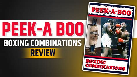 Peek A Boo Boxing Combinations Review - Gman Reviews