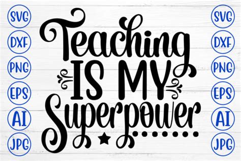 Teaching is My Superpower Svg Graphic by CreativeSvg · Creative Fabrica