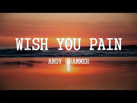 Andy Grammer - Wish You Pain (Lyrics) - YouTube