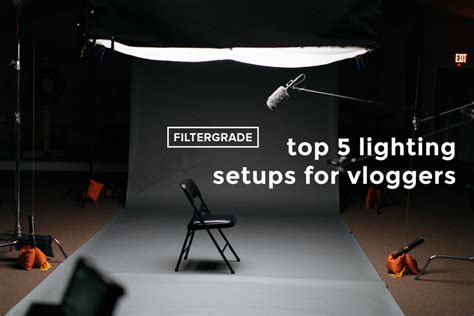 Top 5 Lighting Setups for Vloggers - FilterGrade