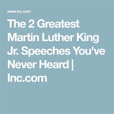 The 2 Greatest Martin Luther King Jr. Speeches You've Never Heard ...