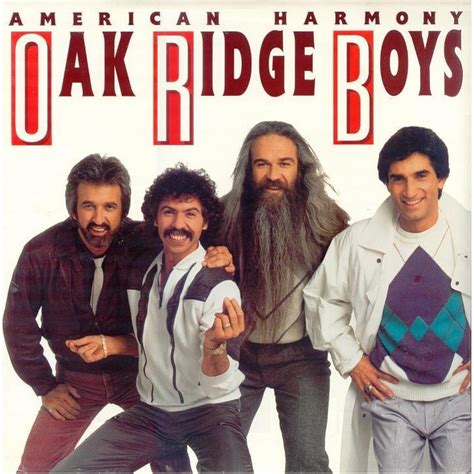 The Oak Ridge Boys - American Harmony Lyrics and Tracklist | Genius