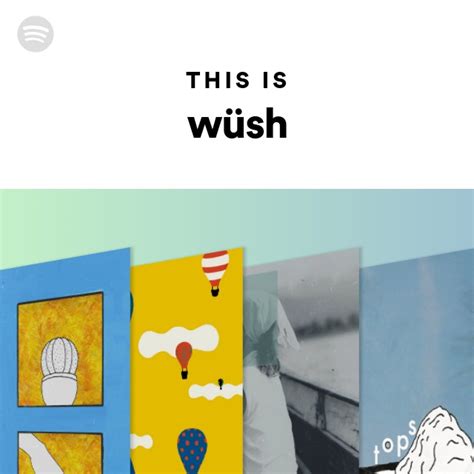 This Is wüsh - playlist by Spotify | Spotify