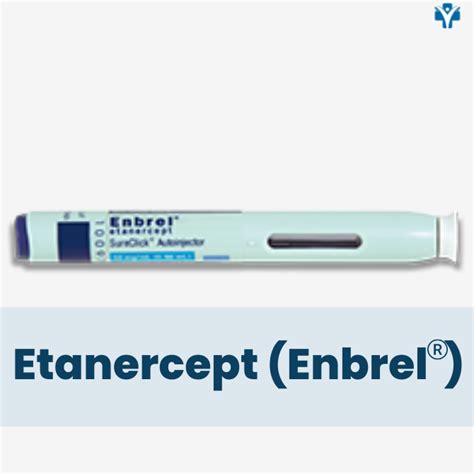 Enbrel (Etanercept) for Rheumatoid Arthritis