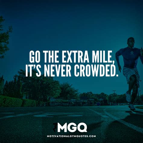 Going The Extra Mile Quotes. QuotesGram