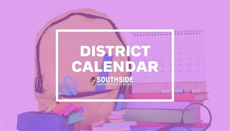 Back To School: 2021-2022 District Calendar - Southside Independent School District