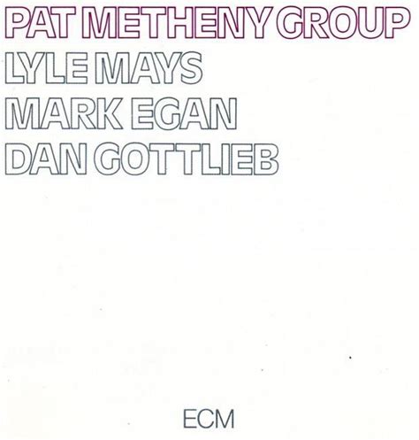 Jazz Rock Fusion Guitar: Pat Metheny - 1978 "Pat Metheny Group"