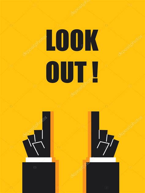 LOOK OUT signs and symbols Stock Vector Image by ©KJNNT #106652166