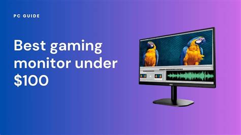 Best gaming monitor under $100: our best budget picks - PC Guide