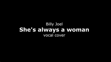 Billy Joel - She's always a woman // Vocal cover with backing track ...