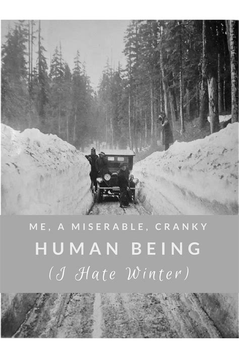 Me, a Miserable, Cranky, Human Being (I Hate Winter) - A Hundred Affections