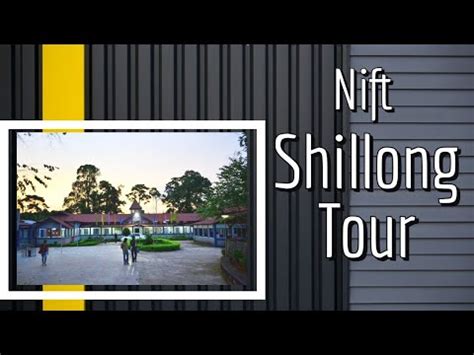 Nift shillong Campus Tour || 2020 || Nift campus - YouTube