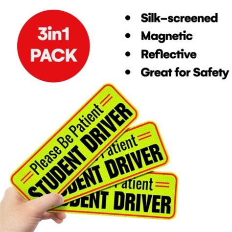 Signs Authority 10 Student Driver 3 Pk Car Magnet Reflective, Be Patient Student Driver - Kroger