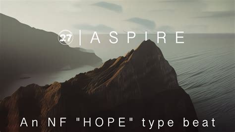 ASPIRE | NF HOPE type beat | 27thDimensionMusic | HOPE NF Instrumental ...