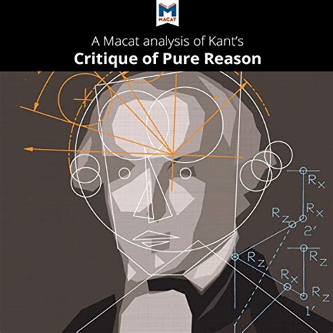 Analysis: A Macat Analysis of Immanuel Kant's Critique of Pure Reason ...