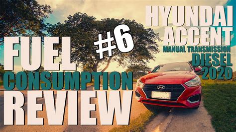 HYUNDAI ACCENT 1.6 CRDi MT DIESEL 2020 | FUEL CONSUMPTION REVIEW #TEAMELSAA - YouTube