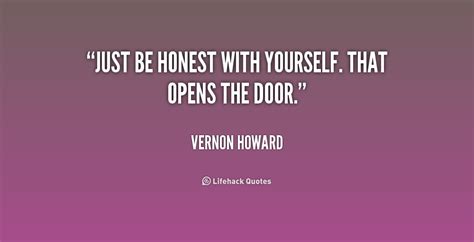 Quotes about Being honest with yourself (31 quotes)