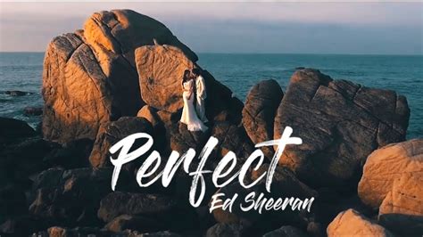 Ed Sheeran - Perfect (÷ Divide Album) Lyric Video - YouTube