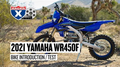 2021 Yamaha WR450F Off-Road Motorcycle Bike Introduction Test | Racer X Films - YouTube