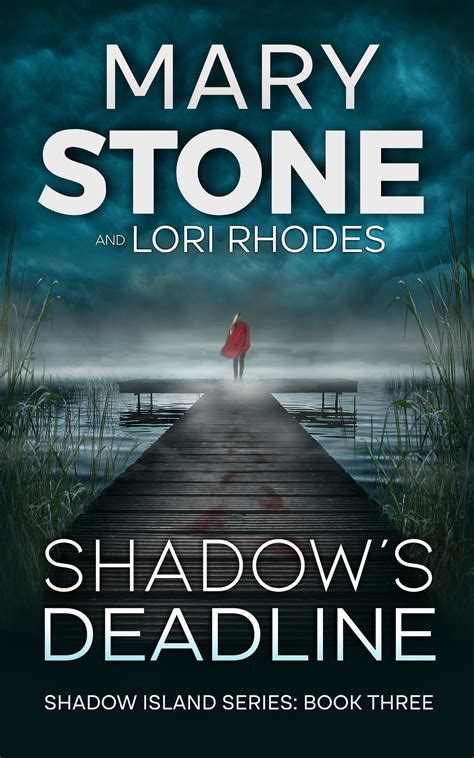 Shadow’s Deadline - Author Mary Stone