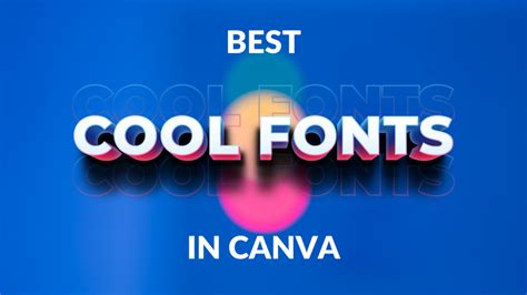 Best Cool Canva Fonts - Canva Templates