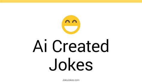 3+ Ai Created Jokes That Will Make You Laugh Out Loud