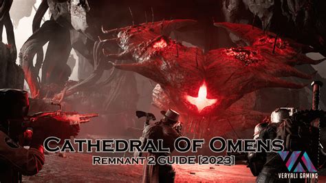 Remnant 2 Cathedral of the Omens [Guide] - VeryAli Gaming