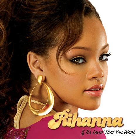 Image - Rihanna-If-Its-Lovin-that-You-Want-cover.jpg - Glee Wiki