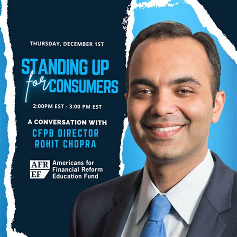 Standing Up for Consumers: A Conversation with CFPB Director Rohit ...