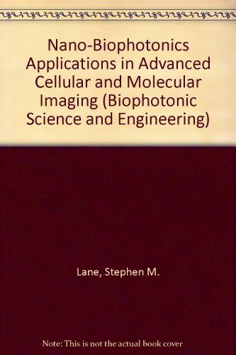 Nano-Biophotonics Applications in Advanced Cellular and Molecular ...